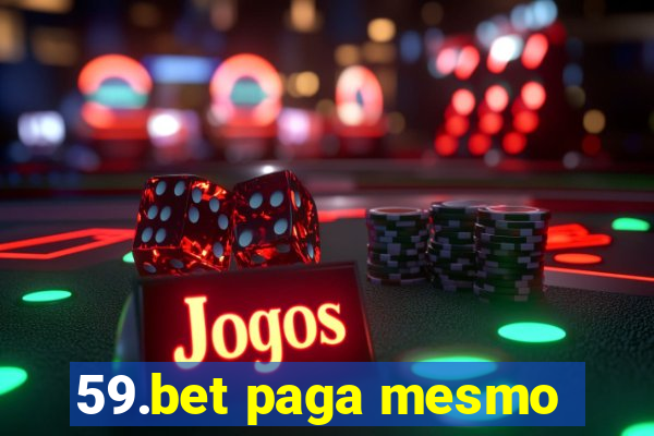 59.bet paga mesmo